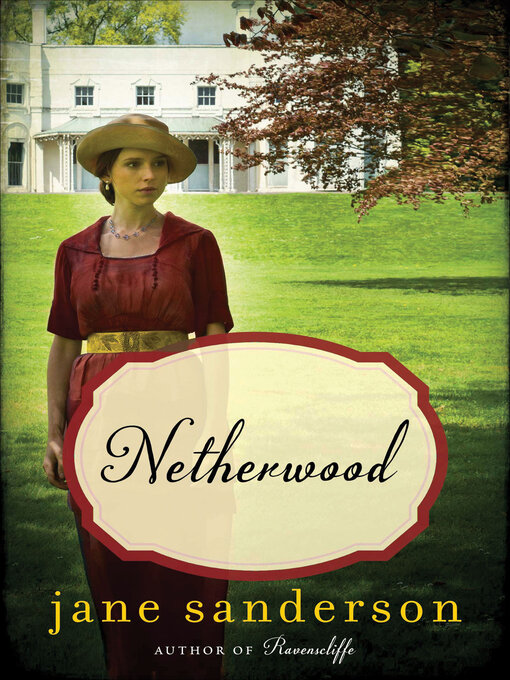 Title details for Netherwood by Jane Sanderson - Wait list